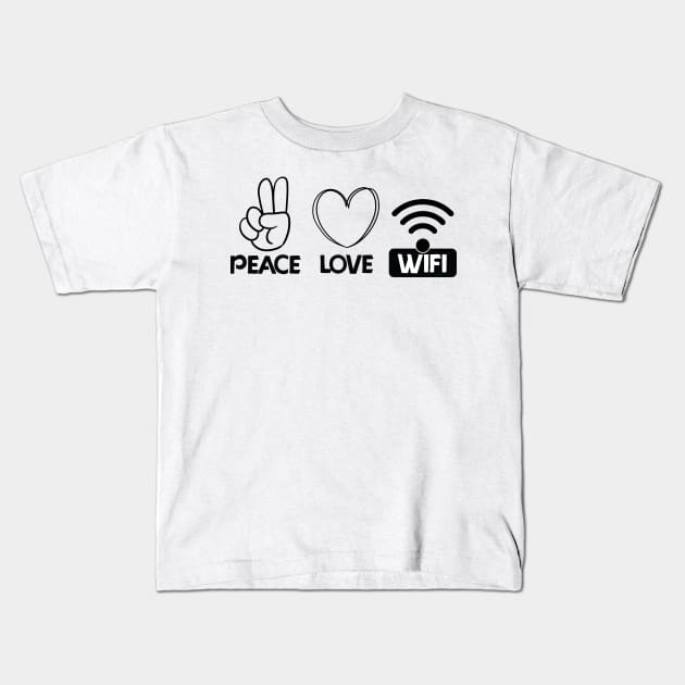 love peace wifi Kids T-Shirt by teestaan